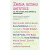 Změna režimu: Instituce
