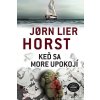 Keď sa more upokojí (Jørn Lier Horst)