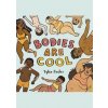 Bodies Are Cool - Tyler Feder, Puffin