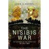 The Nisibis War: The Defence of the Roman East, Ad 337-363 (Harrel John S.)