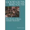 Good Guys, Bad Guys: The Perils of Men's Gender Activism