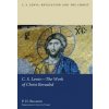 C.S. Lewis--The Work of Christ Revealed (P H Brazier)(Pevná)