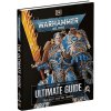 Warhammer 40,000 The Ultimate Guide - Gavin Thorpe, Guy Haley