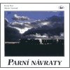 PARNÍ NÁVRATY (Karel Pryl, Martin Navrátil, Martin Navrátil)