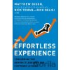 The Effortless Experience - Matthew Dixon, Nicholas Toman, Rick Delisi