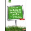 Der Dativ ist dem Genitiv sein Tod. Folge.3
