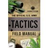Official U.S. Army Tactics Field Manual (Department of the Army)(Brožovaná)