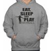 Fajntričko Mikina - Eat, sleep and play football