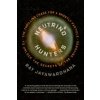 Neutrino Hunters (Ray Jayawardhana)()