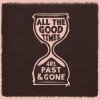 Welch Gillian & David Rawlings: All The Good Times - Vinyl (LP)