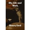 My Life and Work (Henry Ford)(Pevná)