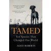Tamed (Alice Robertsová)(Brožovaná)