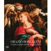 Orazio Borgianni. Un genio inquieto nella Roma di Caravaggio (Brožovaná)