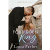 Forbidden King (Pavlov,Laura)(Brožovaná)