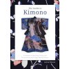 The Guide to Kimono A Handbook to Identifying Dating and Pricing Antique and Vintage Japanese Kimono