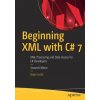 Beginning XML with C# 7 (Bipin Joshi)(Brožovaná)