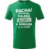 Fajntričko Kids Detské tričko - Bacha! Mám šialenú babku..., Farba zelená, Strih/ Variant UNISEX