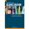 Karcinom jícnu - Průvodce pro chirurgickou a gastroenterologickou praxi - Radek Vrba