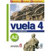 Vuela 4/A2: Cuaderno de Ejercicios - Ángeles María Martínez Álvarez