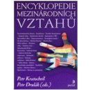 Encyklopedie mezinárodních vztahů - Petr Kratochvíl, Petr Drulák