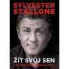 Žít svůj sen Sylvester Stallone