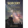 Sorcery and Skullduggery in the Belt of Time (Anderson Henry)