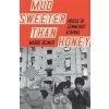 Mud Sweeter than Honey - Margo Rejmer
