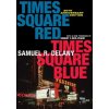 Times Square Red, Times Square Blue 20th Anniversary Edition Reid-Pharr Robert F.Paperback