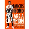 You Are a Champion - Marcus Rashford, Carl Anka