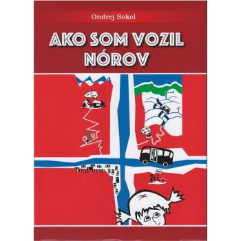 Ako som vozil Nórov - Sokol Ondrej