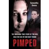 Pimped - The shocking true story of the girl sold for sex by her best friend Owens SamanthaPaperback