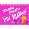 Darčekové poukážky pre mamku - Rebo