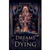 Dreams of the Dying