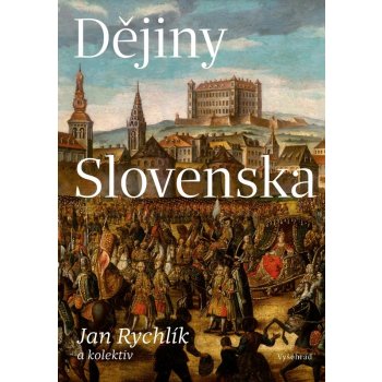 Dějiny Slovenska - Jan Rychlík