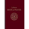 Lutheran Book Of Prayer (Concordia Publishing House)(Pevná)