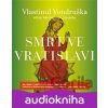 Smrt ve Vratislavi - Vlastimil Vondruška