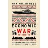Economic War (Maximilian Hess)(Pevná)