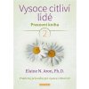 Vysoce citliví lidé 2. (Elaine N. Aron)