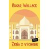 Žena z východu - Edgar Wallace
