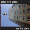 Songs From Utopia - See The Stars [CD]
