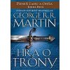 Pieseň ľadu a ohňa (Kniha prvá) - Hra o tróny - Martin R. R. George