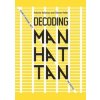 Decoding Manhattan - Antonis Antoniou, Steven Heller, Abrams