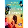 One True Loves - Taylor Jenkins Reidová