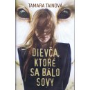 Kniha Dievča, ktoré sa bálo sovy - Tamara Tainová