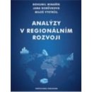 Analýzy v regionálním rozvoji Bohumil Minařík Jana Borůvková Miloš Vystrčil