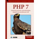 PHP 7 – Praktický průvodce nejrozšířenějším skriptovacím jazykem pro web