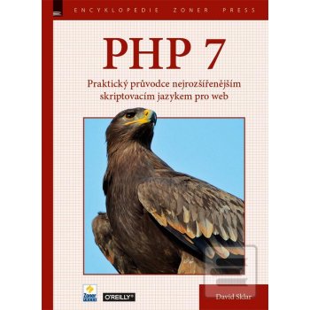 PHP 7 – Praktický průvodce nejrozšířenějším skriptovacím jazykem pro web