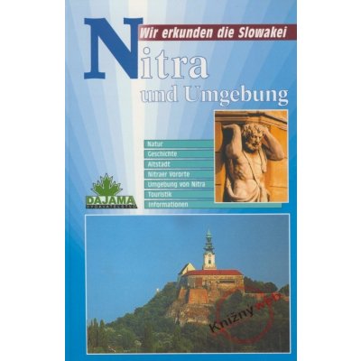 Nitra und Umgebund - Wir erkunden die Slowakei