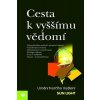 Cesta k vyššímu vědomí