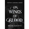 On Wings Of Blood - Briar Boleyn
